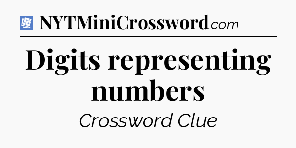 Digits representing numbers Puzzle Page Crossword Clue