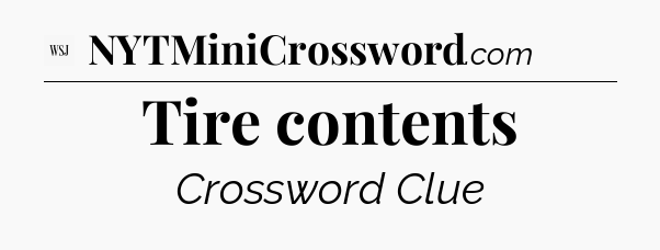 Tire contents - WSJ Crossword