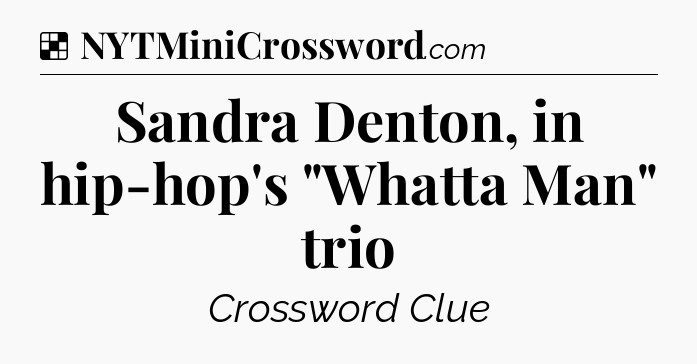 Solution: Sandra Denton, in hip-hop's 