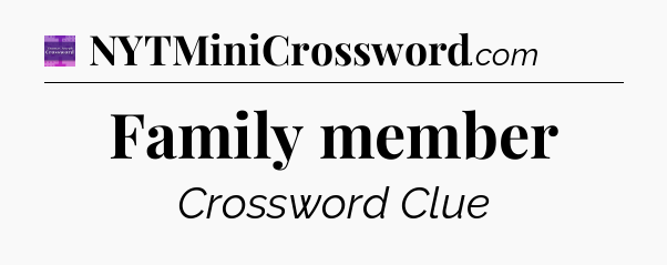 Family member - Thomas Joseph Crossword
