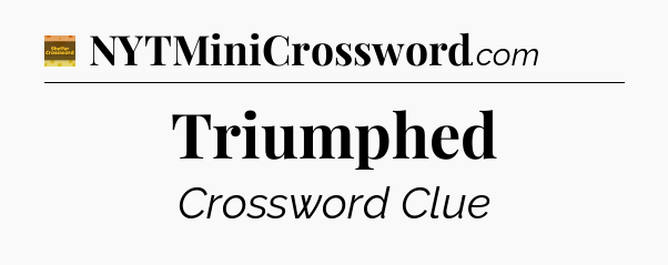 Triumphed - Eugene Sheffer Crossword