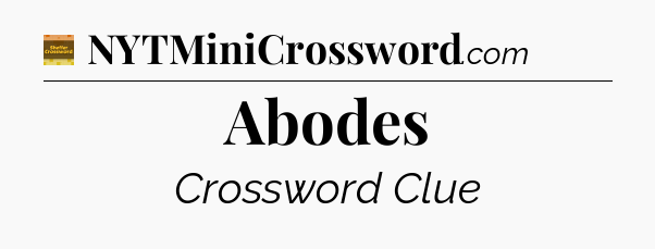 Abodes - Eugene Sheffer Crossword