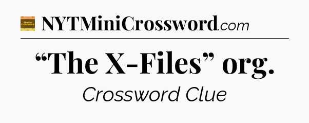 “The X-Files” org crossword clue Eugene Sheffer