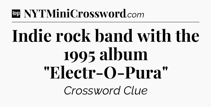 Indie rock band with the 1995 album 