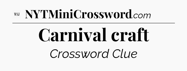 Carnival craft - WSJ Crossword