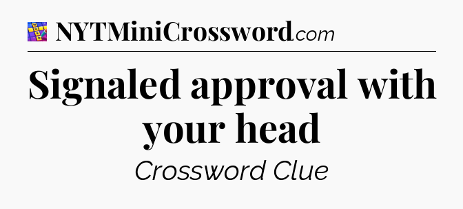 Signaled approval with your head Codycross