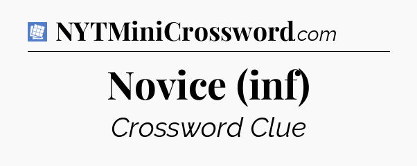 Novice (inf) Puzzle Page Crossword Clue