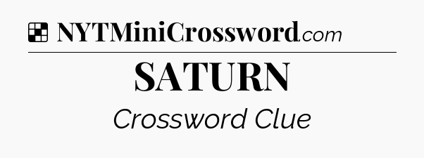 Solution: SATURN - NYT Crossword
