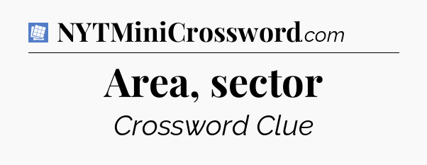 Area, sector Puzzle Page Crossword Clue