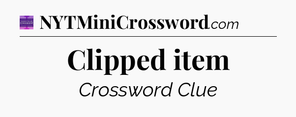 Clipped item - Thomas Joseph Crossword