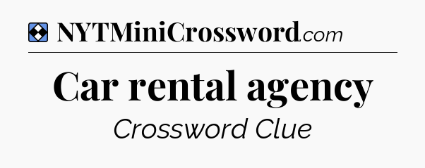 Solution: Car rental agency - NYT Mini Crossword