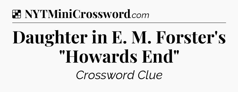 Solution: Daughter in E. M. Forster's 