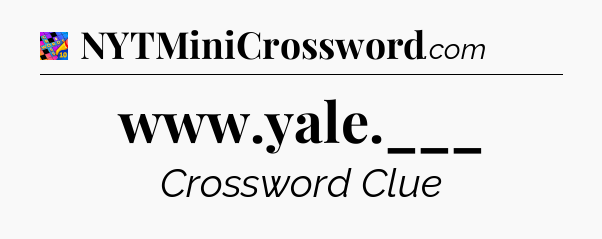 www.yale.___ Crossword Clue