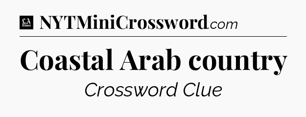 Coastal Arab country - LA Times Crossword