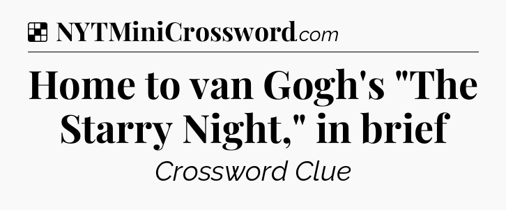 Solution: Home to van Gogh's 