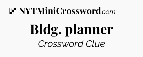 Solution: Bldg. planner - NYT Crossword