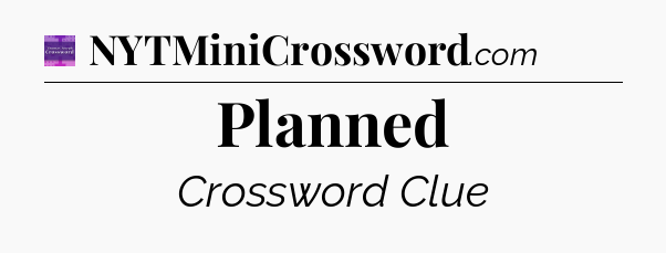 Planned - Thomas Joseph Crossword