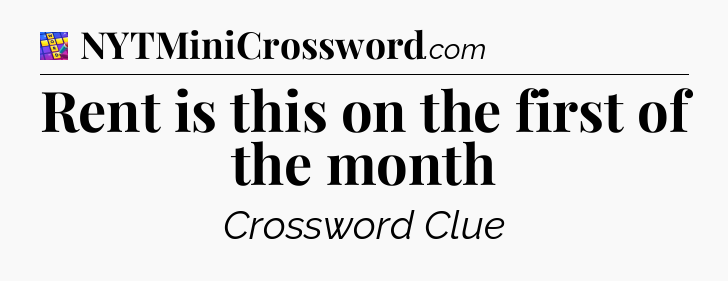 Rent is this on the first of the month Codycross