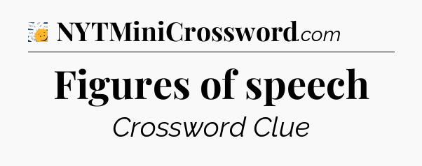 Figures of speech - 7 Little Words