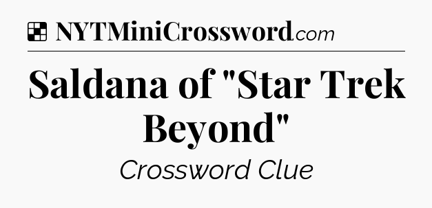 Solution: Saldana of 