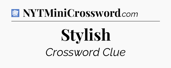 Stylish Puzzle Page Crossword Clue