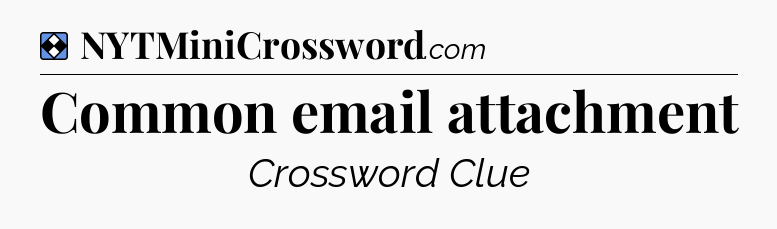 Solution: Common email attachment - NYT Mini Crossword