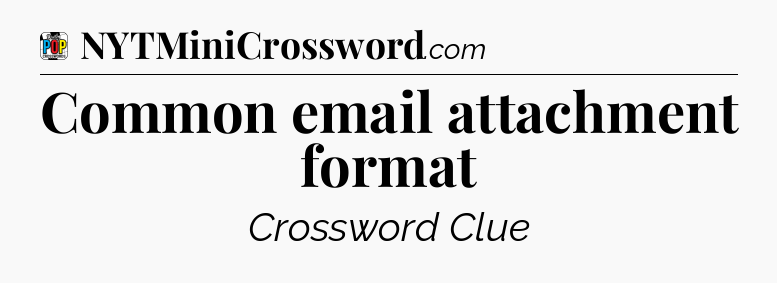 Common email attachment format Crossword Clue