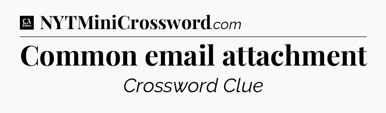Common email attachment - LA Times Crossword