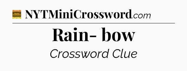 Rain- bow crossword clue Eugene Sheffer