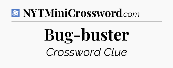 Bug-buster Puzzle Page Crossword Clue