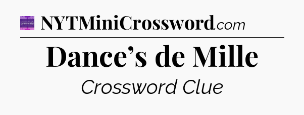Dance’s de Mille - Thomas Joseph Crossword