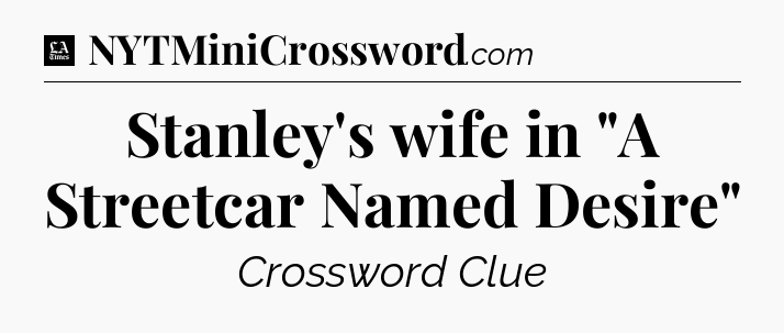 Stanley's wife in 
