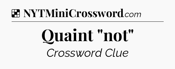 Solution: Quaint 