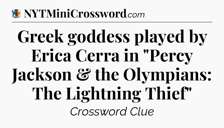 Greek goddess played by Erica Cerra in 