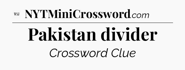 Pakistan divider - WSJ Crossword