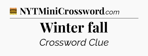 Winter fall - Eugene Sheffer Crossword