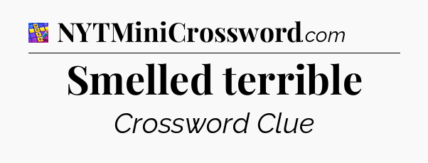 Smelled terrible Codycross