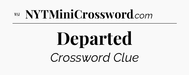 Departed - WSJ Crossword