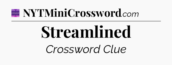 Streamlined - Thomas Joseph Crossword