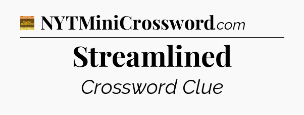 Streamlined - Eugene Sheffer Crossword