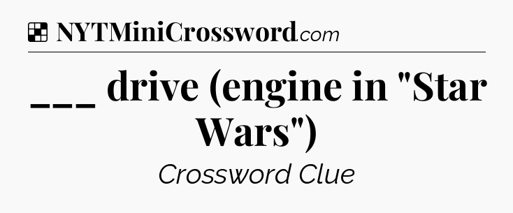 Solution: ___ drive (engine in 
