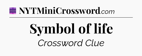 Symbol of life - Thomas Joseph Crossword