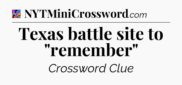 Texas battle site to 