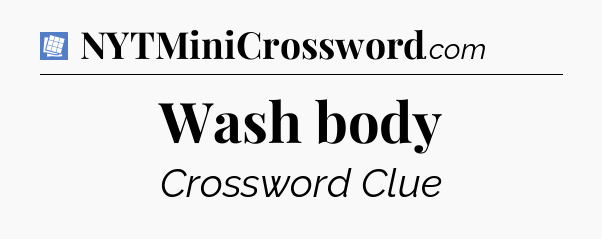 Wash body Puzzle Page Crossword Clue