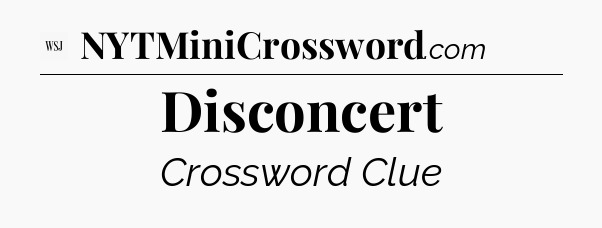 Disconcert - WSJ Crossword