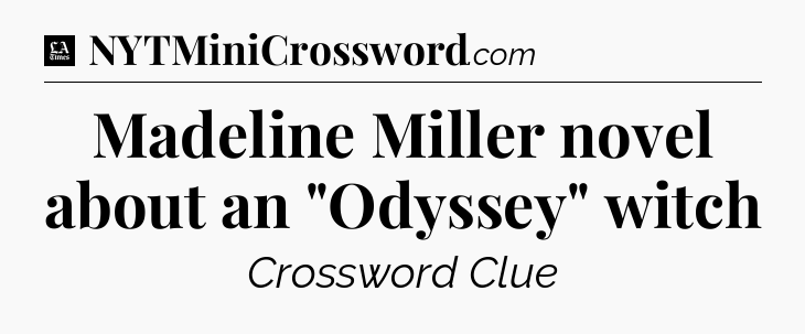 Madeline Miller novel about an 