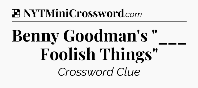 Solution: Benny Goodman's 