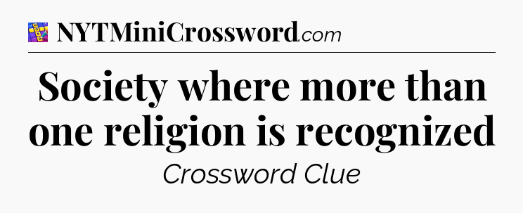 Society where more than one religion is recognized Codycross