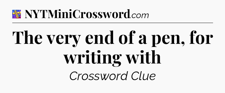 The very end of a pen, for writing with Codycross