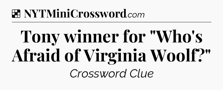 Solution: Tony winner for 